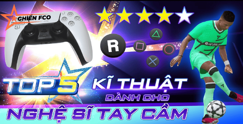 TOP 5 SKILL TỐI ƯU CHO CÁC NGHỆ SĨ TAY CẦM FC ONLINE - YouTube