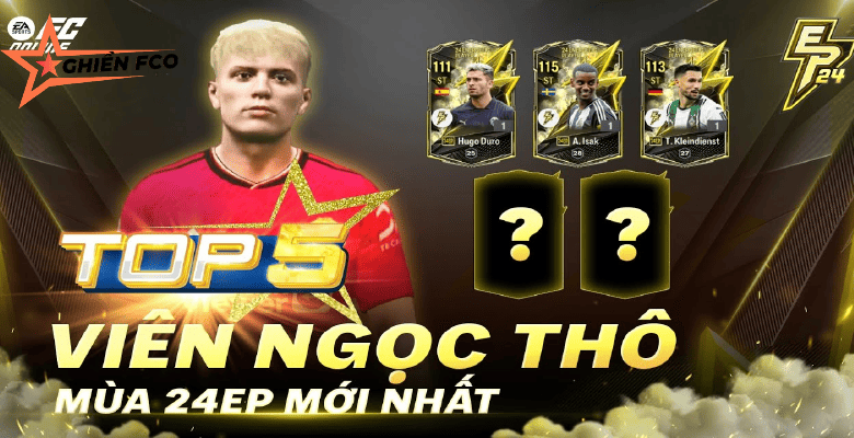Top 5 Viên Ngọc Thô Đầy Tiềm Năng Mùa 24 ENERGETIC PLAYER