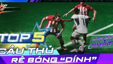 Top 5 cầu thủ RÊ BÓNG DÍNH lợi hại nhất meta mới | FC Online